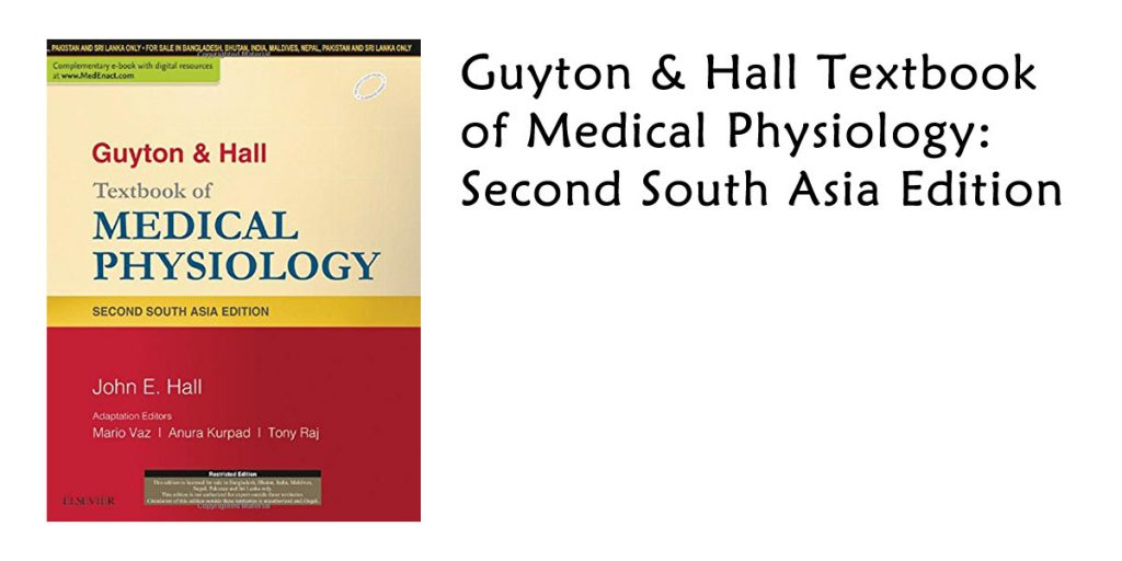 (New) Best Medical Books 6 Guyton & Hall Textbook of Medical Physiology: Second South Asia Edition