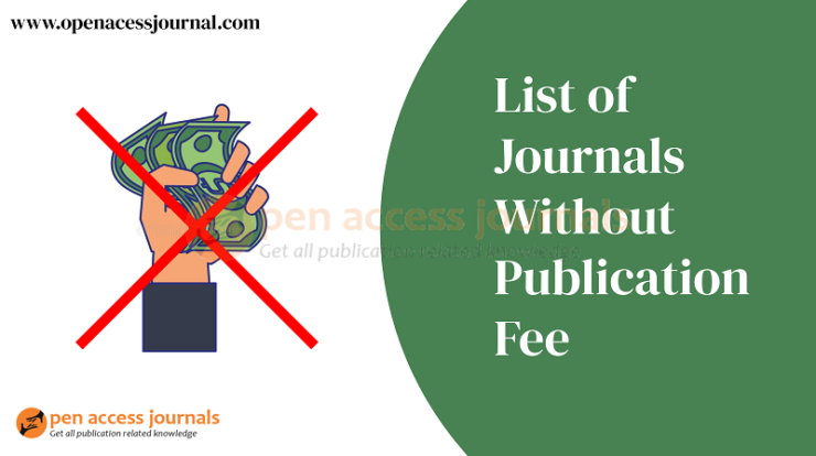 Top 5 free list of elsevier journals without publication fees 2023