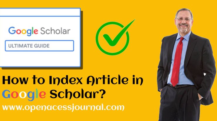 How to Index Article in Google Scholar? - 2023-24 1 How to Index article in Google Scholar