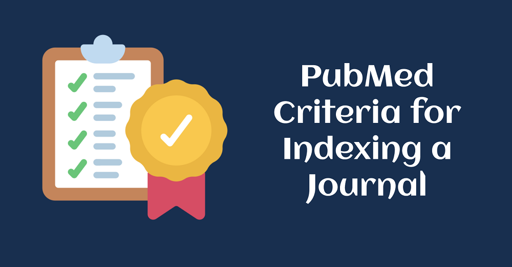 PubMed Criteria for Indexing a Journal