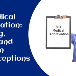 BID Medical Abbreviation: Meaning, Usage, and Common Misconceptions 1 BID Medical Abbreviation