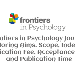 Frontiers in Psychology Journal: Exploring Aims, Scope, Indexing, Publication Fee, Acceptance Rate, and Publication Time:2023-24 5 Frontiers in Psychology Journal