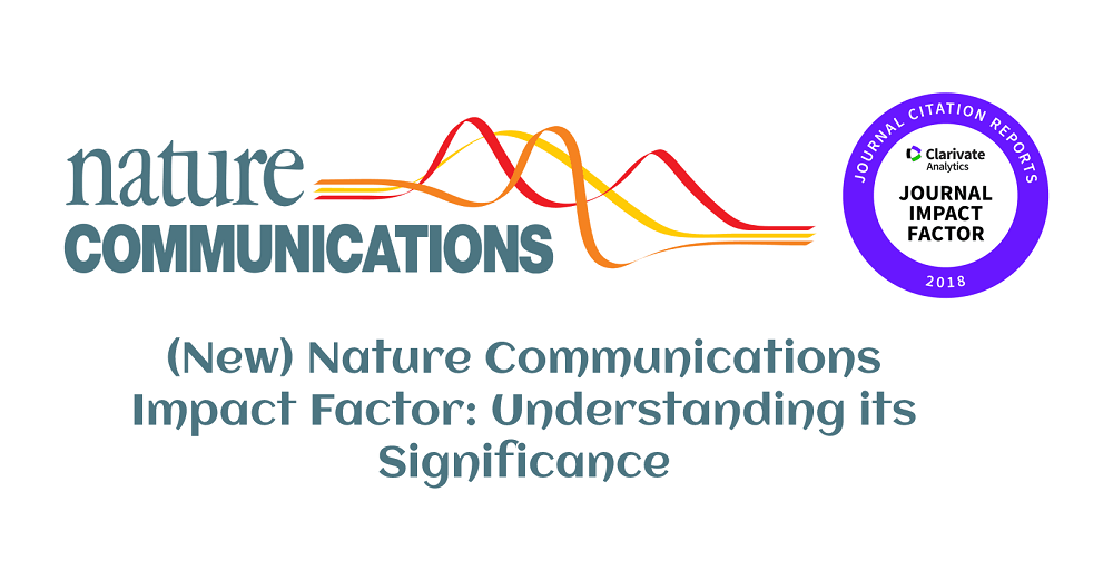 (New) Nature Communications Impact Factor Understanding its