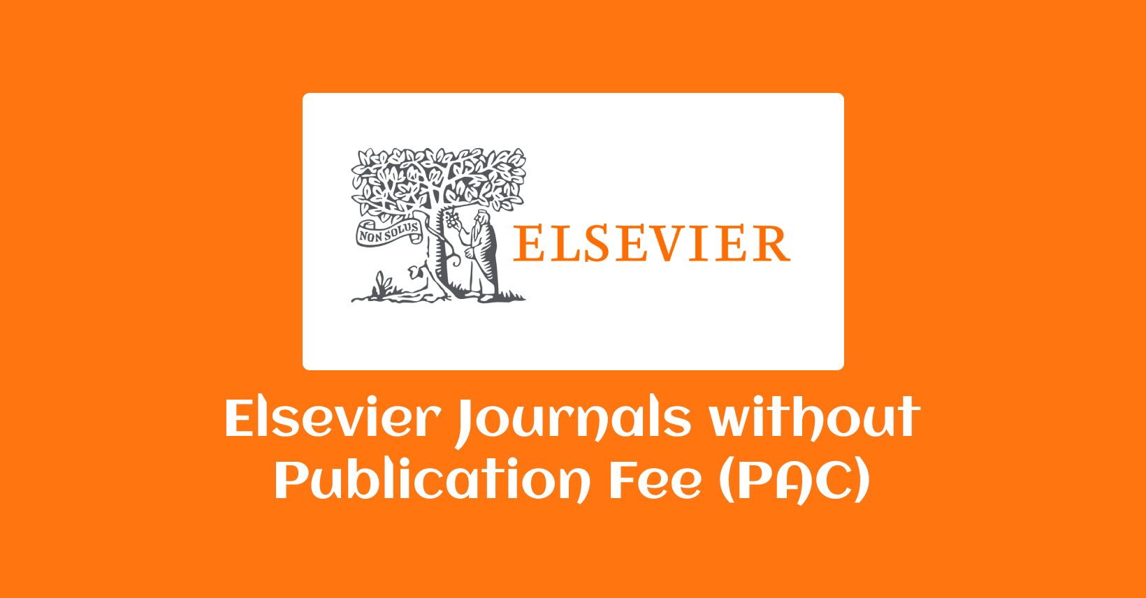  New Elsevier Journals Without Publication Fee PAC 2023 24 Open 
