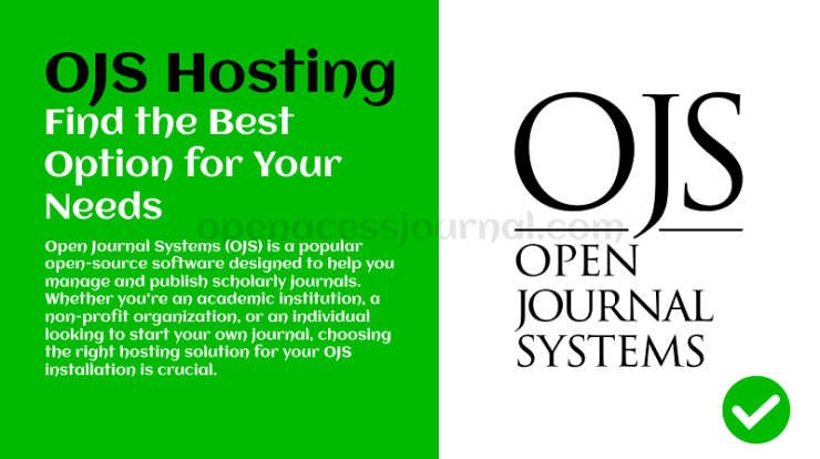 (Best) OJS Hosting: Find the Best Option for Your Needs:2023-24 1 OJS Hosting Find the Best Option for Your Needs