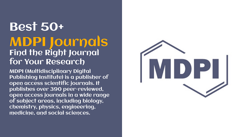 Best 50+ MDPI Journals: Find the Right Journal for Your Research:2023-24 1 MDPI Journals